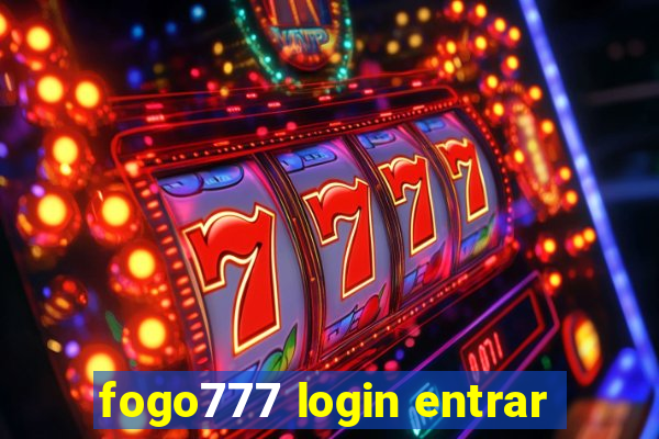 fogo777 login entrar